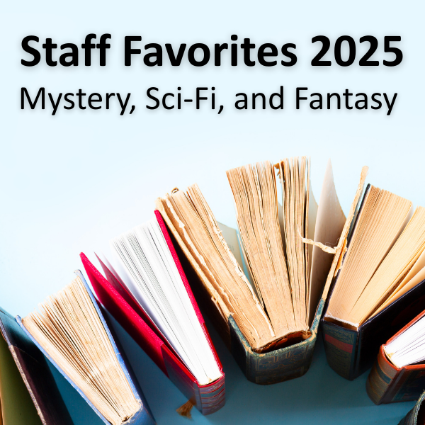2025 Favorites Mystery Sci Fi Fantasy