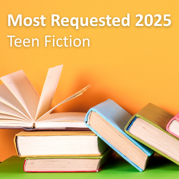 2025 Requested Teen Fiction