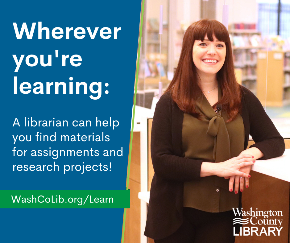 Wherever you're learning, a librarian can help you find materials for assignments.
